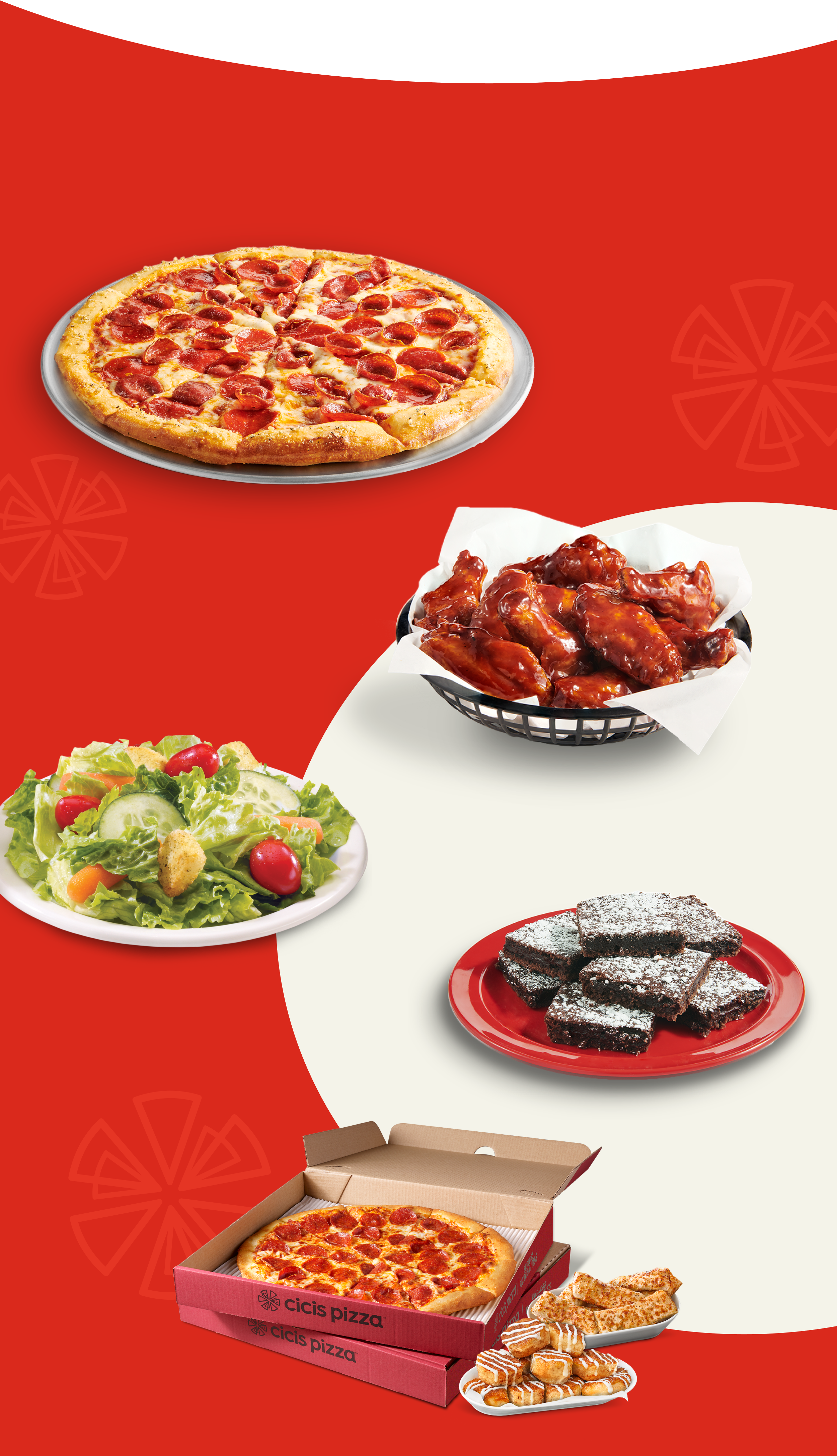 Cicis menu items spaced out vertically on a curved red and beige background. Top is a Cicis pepperoni pizza on a tray, then a basket of bone-in chicken wings, then a plated mixed salad, a plated stack of brownies, and last stacked Cicis pizza boxes with one open showing a pepperoni pizza. Next to the boxes are a plate of cinnamon rolls and a plate of garlic cheesy bread.